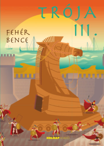 Fehr Bence - Trja III.