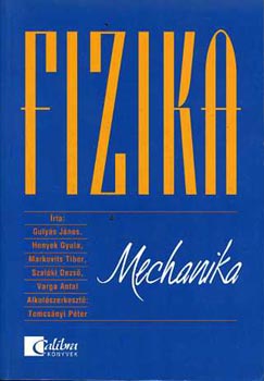 Szal�ki, Varga, Guly�s, Honyek Markovits - Fizika - Mechanika