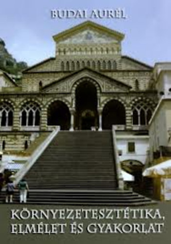 Budai Aur�l - K�rnyezeteszt�tika, elm�let �s gyakorlat