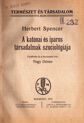 Herbert Spencer - A katonai s iparos trsadalmak szociolgija (1919)