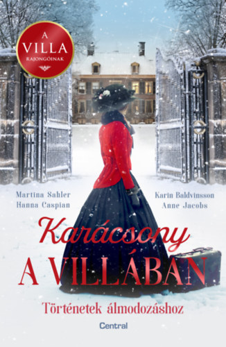 Hanna, Sahler, Martina, Karin Baldvinsson, Jacobs, Anne Caspian - Karácsony a villában