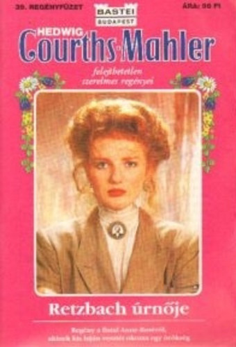 Hedwig Courths-Mahler - Retzbach �rn�je