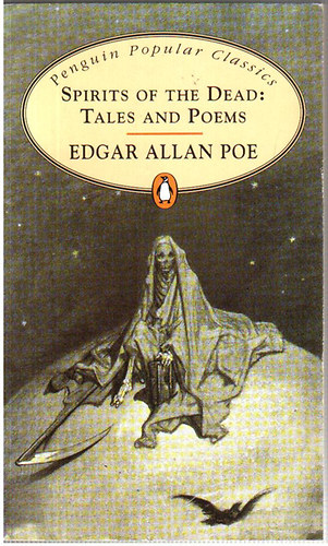 Edgar Allan Poe - Spirits of the Dead: Tales and Poems