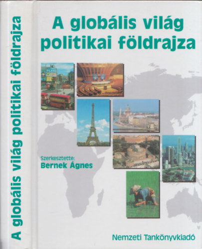 Dr. Bernek gnes - A globlis vilg politikai fldrajza