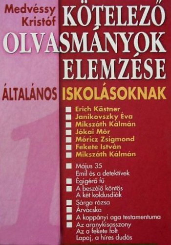Medv�ssy Krist�f - K�telez� olvasm�nyok elemz�se �ltal�nos iskol�soknak 1.