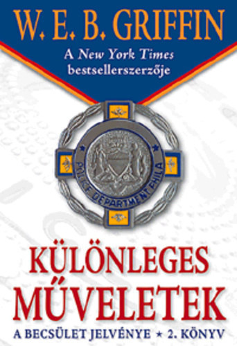 W. E. B. Griffin - Különleges műveletek - A becsület jelvénye 2.