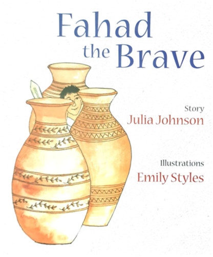 Emily Styles Julia Johnson - Fahad, the Brave