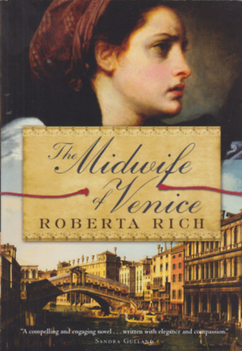 Roberta Rich - The midwife of Venice - ( A velencei bba) /Angol nyelv/