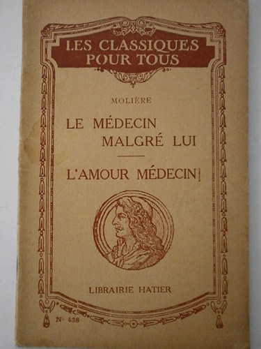 Moliére - Le médecin malgré lui - L'amour médecin