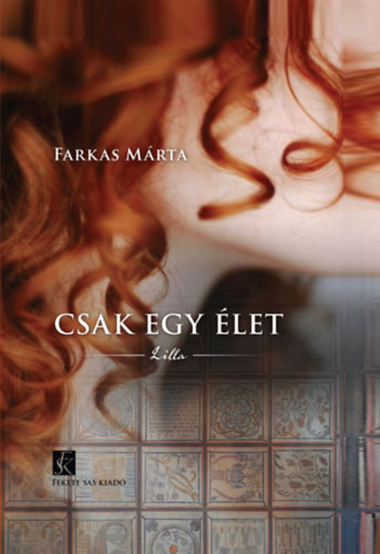 Farkas M�rta - Csak egy �let