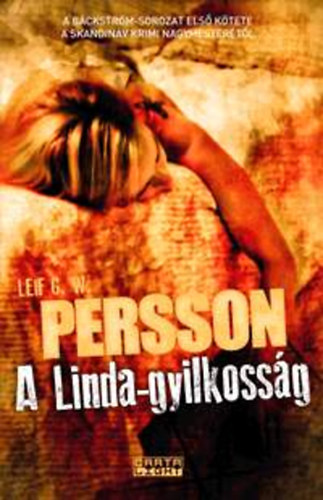 Leif G.W. Persson - A Backstrom-sorozat 1-2 ktete: A Linda-gyilkossg + A srknyl