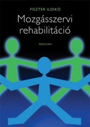 Fiszter Ildik - Mozgsszervi rehabilitci