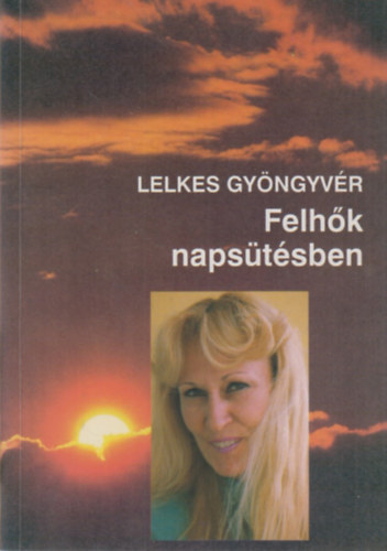 Lelkes Gyngyvr - Felhk napstsben