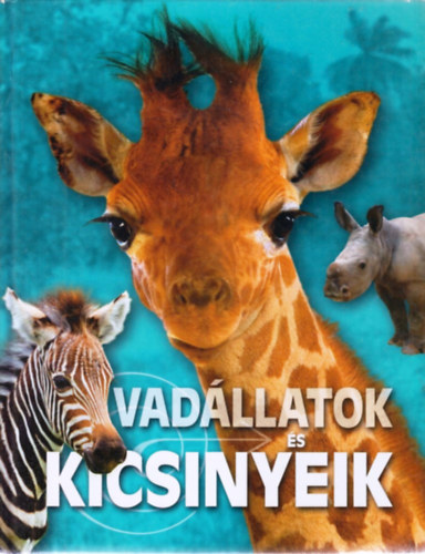 Vadllatok s kicsinyeik