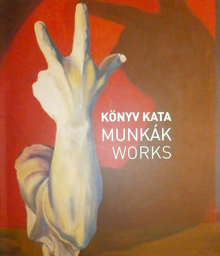 K�nyv Kata - Munk�k - Works