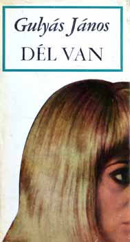 Guly�s J�nos - D�l van