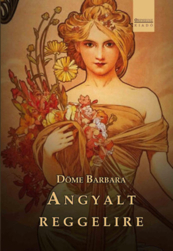 Dme Barbara - Angyalt reggelire