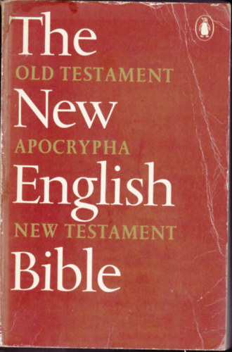The New English Bible with the Apocrypha: Old Testamenr, New Testament.