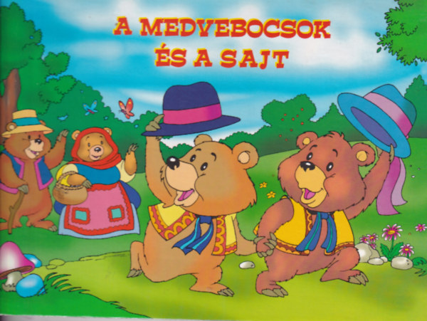 Aranyhal Knyvkiad - A medvebocsok s a sajt