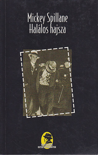 Mickey Spillane - Hal�los hajsza