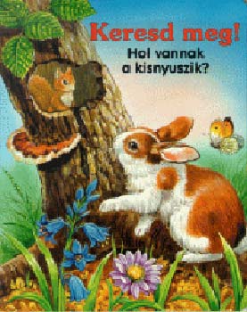 Katja Epes; Ray Cresswell - Hol vannak a kisnyuszik?