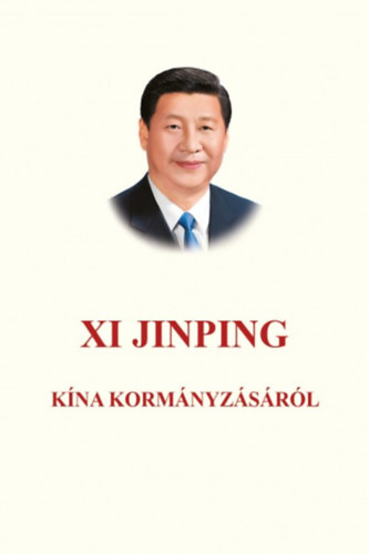 Xi Jinping - K�na korm�nyz�s�r�l
