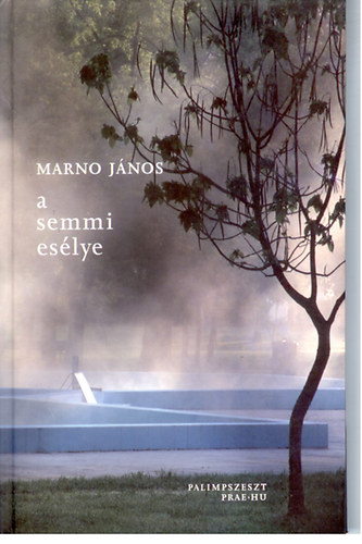 Marno J�nos - A semmi es�lye