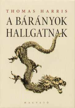 Thomas Harris - A brnyok hallgatnak
