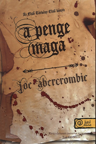 Joe Abercrombie - A penge maga