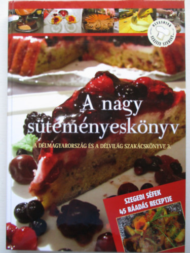 Lvay Gizella  (szerk.) - A nagy stemnyesknyv. A Dlmagyarorszg s a Dlvilg szakcsknyve 3.