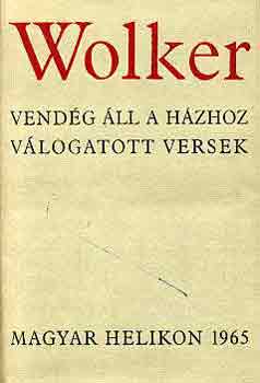 Jiri Wolker - Vend�g �ll a a h�zhoz