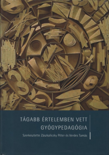 Tágabb értelemben vett gyógypedagógia