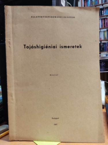 Dr. Csiszr Vilmos - Tojshiginiai ismeretek - kzirat (llatorvostudomnyi Egyetem)