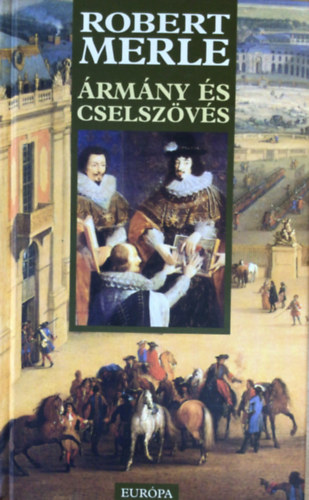 Robert Merle - rmny s cselszvs