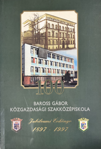 100 éves a Baross Gábor Közgazdasági Szaközépiskola - Győr