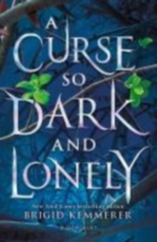 Brigid Kemmerer - A Curse So Dark and Lonely