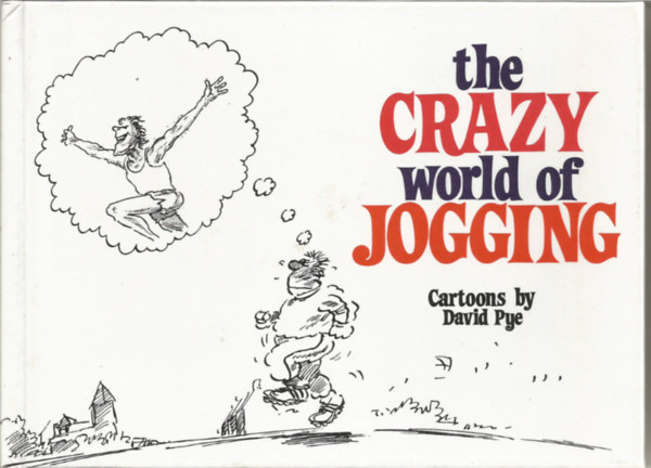 David Pye - The crazy world of jogging