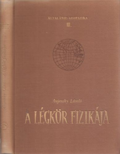 Aujeszky Lszl - A lgkr fizikja (ltalnos geofizika III.)