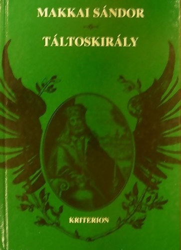 Makkai Sndor - Tltoskirly