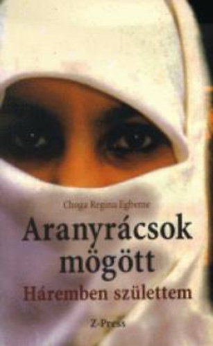 Choga Regina Egbeme - Aranyr�csok m�g�tt