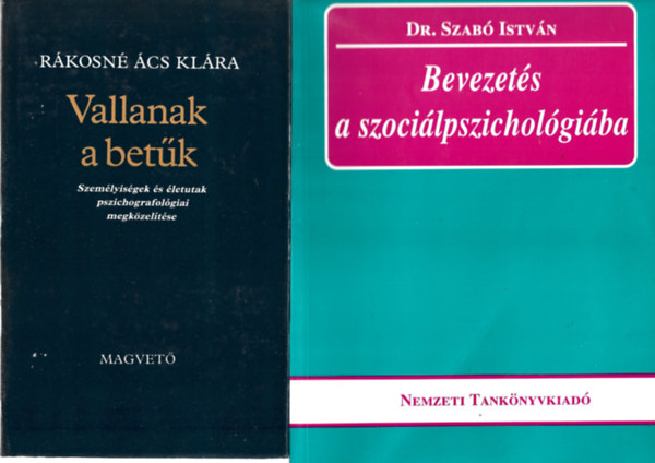 2 db knyv, Rkosn cs Klra: Vallanak a betk, Dr. Szab Istvn: Bevezets a szocilpszicholgiba
