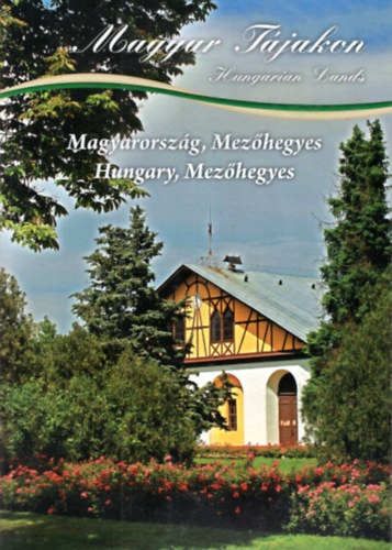 Kovcsn dr. Faltin Erzsbet - Magyar Tjakon - Magyarorszg, Mezhegyes