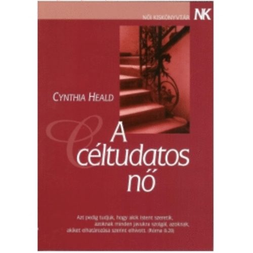 Cynthia Heald - A céltudatos nő
