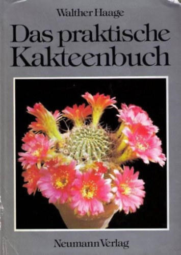W.Haage - Das praktische Kakteenbuch
