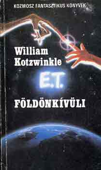 William Kotzwinkle - E.T. a f�ld�nk�v�li kalandjai a f�ld�n