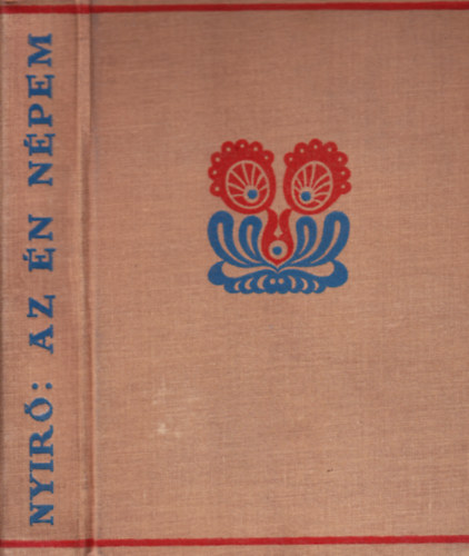 Nyírő József - Az én népem