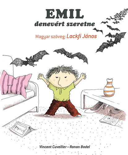 Vincent Cuvellier - Emil denevrt szeretne