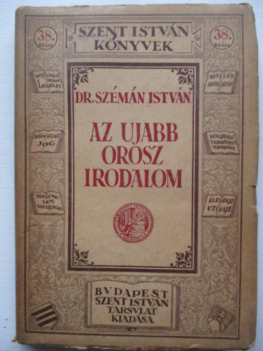 Dr. Szmn Istvn - Az ujabb orosz irodalom