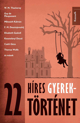 Remnyi Jzsef Tams  (Szerk.) - 22 hres gyerektrtnet