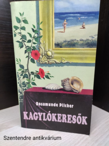 Rosamunde Pilcher - Kagylkeresk (Ss Pter Jnos szerkesztsben - egyedi termkfot)